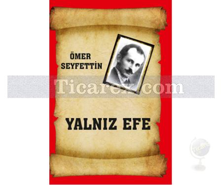 Yalnız Efe | Ömer Seyfettin - Resim 1