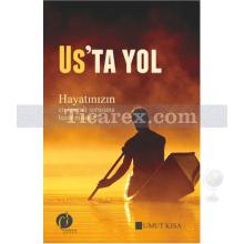 Us'ta Yol | Umut Kısa