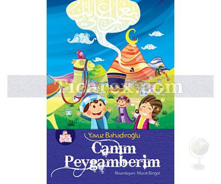 Canım Peygamberim | Yavuz Bahadıroğlu - Resim 1