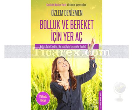 Bolluk ve Bereket İçin Yer Aç | Özlem Denizmen - Resim 1