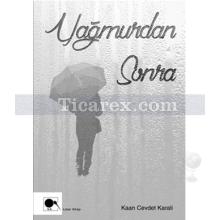 Yağmurdan Sonra | Kaan Cevdet Karali