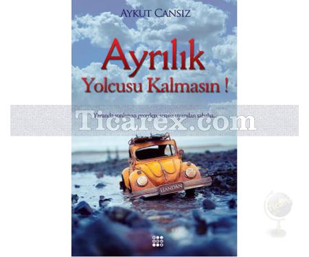 Ayrılık Yolcusu Kalmasın | Aykut Cansız - Resim 1