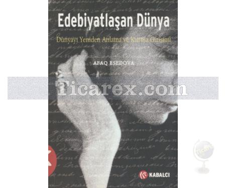 Edebiyatlaşan Dünya | Afaq Esedova - Resim 1