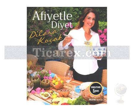 Afiyetle Diyet | Dilara Koçak - Resim 1