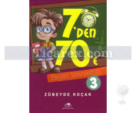 7'den 70'e Beyin Jimnastiği 3 | Zübeyde Koçak - Resim 1