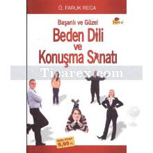 Beden Dili Başarılı Ve Güzel Konuşma Sanatı | Ö. Faruk Reca