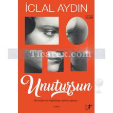 Unutursun | İclal Aydın