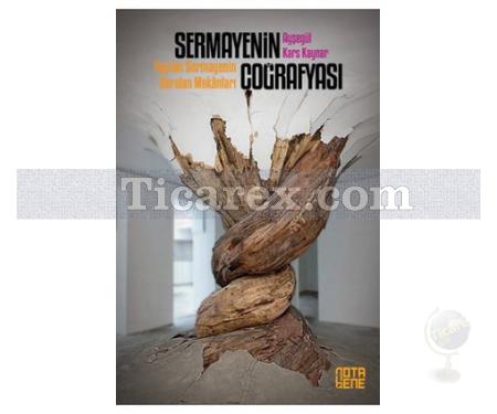 Sermayenin Coğrafyası | Ayşegül Kars Kaynar - Resim 1