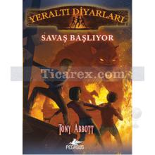 Yeraltı Diyarları 1 - Savaş Başlıyor | Tony Abbott