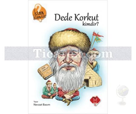 Dede Korkut Kimdir? | Kim Kimdir? | Nevzat Basım - Resim 1