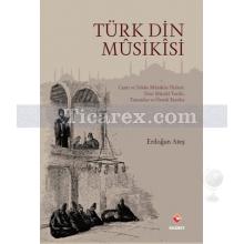 Türk Din Musikisi | Erdoğan Ateş