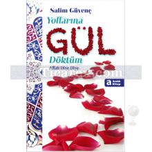 Yollarına Gül Döktüm | Salim Güvenç