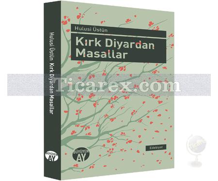 Kırk Diyardan Masallar | Hulusi Üstün - Resim 1