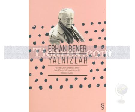 Yalnızlar | Erhan Bener - Resim 1