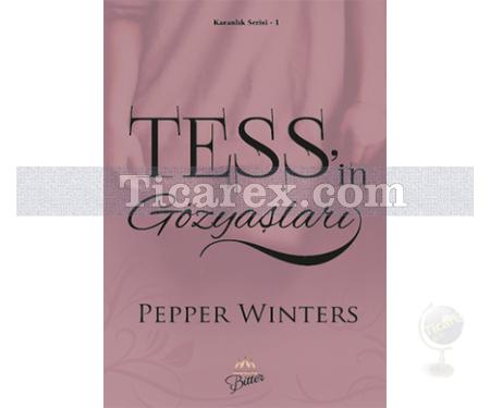 Tess'in Gözyaşları | Karanlık Serisi 1 | Pepper Winters - Resim 1