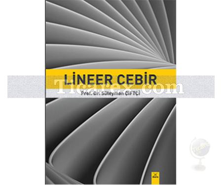 Lineer Cebir | Süleyman Çiftçi - Resim 1