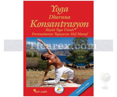 Yoga Dharana Konsantrasyon | Genişletilmiş 3. Baskı | Akif Manaf - Resim 1