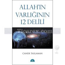 Allah'ın Varlığının 12 Delili | Caner Taslaman