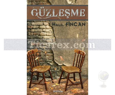 Güzleşme | Halil Fincan - Resim 1