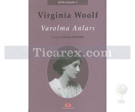 Varolma Anları | Virginia Woolf - Resim 1