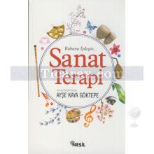 Sanat Terapi | Ayşe Kaya Göktepe