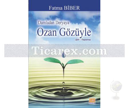 Ozan Gözüyle | ( Şiir-Taşlama) | Fatma Biber - Resim 1