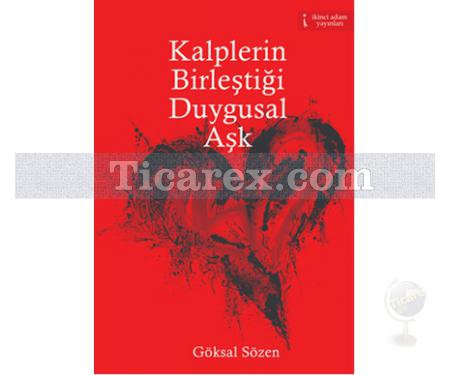 Kalplerin Birleştiği Duygusal Aşk | Göksal Sözen - Resim 1