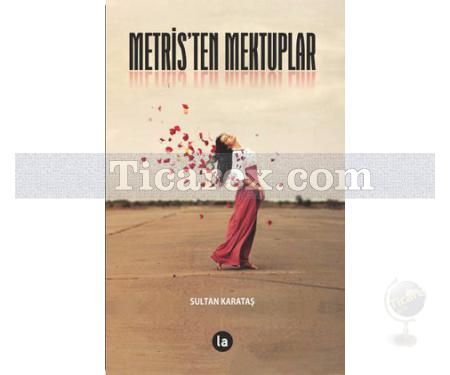 Metris'ten Mektuplar | Sultan Karataş - Resim 1