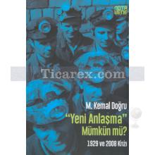 Yeni Anlaşma Mümkün mü? | 1929 ve 2008 Krizi | M. Kemal Doğru