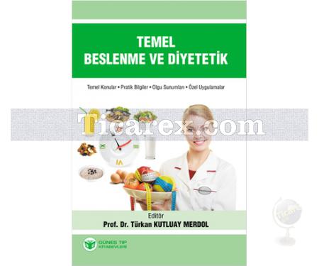 Temel Beslenme ve Diyetetik | Türkan Kutluay Merdol - Resim 1