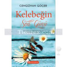 Kelebeğin Son Günü | Cengizhan Göçer