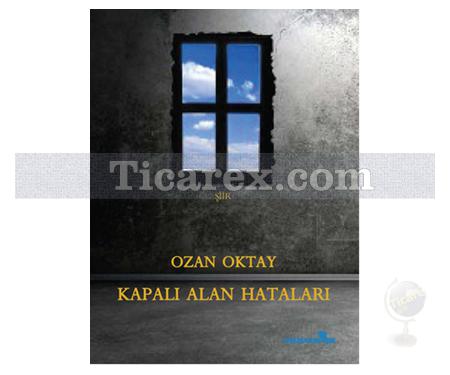 Kapalı Alan Hataları | Ozan Oktay - Resim 1