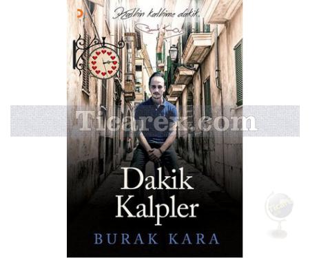 Dakik Kalpler | Burak Kara - Resim 1