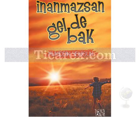 İnanmazsan Gel de Bak | Muhiddin Yenigün - Resim 1