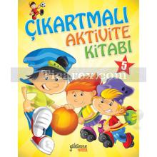 Çıkartmalı Aktivite Kitabı 5 | Kolektif