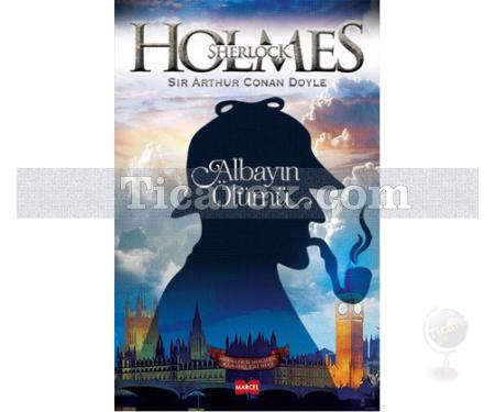 Sherlock Holmes - Albayın Ölümü | Sir Arthur Conan Doyle - Resim 1