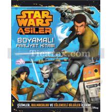 Star Wars Asiler - Boyamalı Faaliyet Kitabı | Kolektif