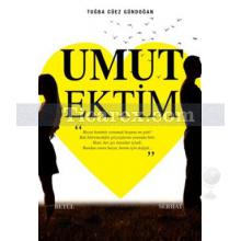 Umut Ektim | Tuğba Cüez Gündoğan