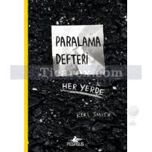 Paralama Defteri Her Yerde | Keri Smith