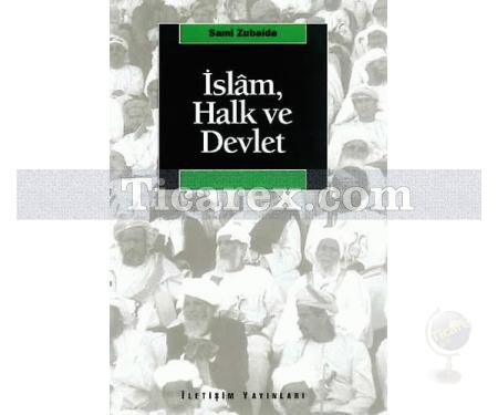 İslâm, Halk ve Devlet | Sami Zubaida - Resim 1