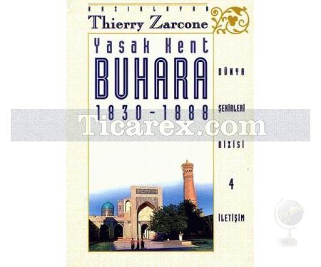 Yasak Kent Buhara 1830-1888 | Thierry Zarcone - Resim 1