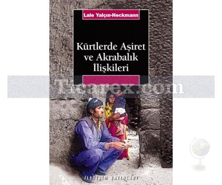 Kürtlerde Aşiret ve Akrabalık İlişkileri | Lale Yalçın - Heckmann - Resim 1