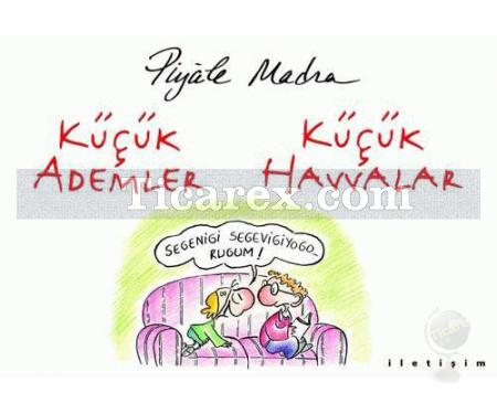 Küçük Ademler Küçük Havvalar | Piyale Madra - Resim 1