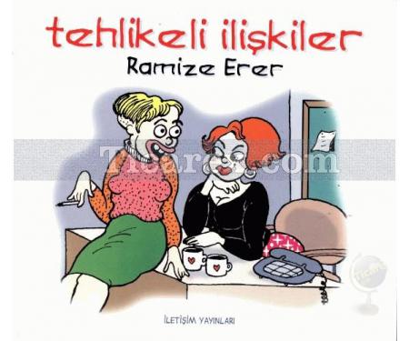 Tehlikeli İlişkiler | Ramize Erer - Resim 1