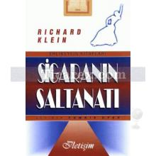 Sigaranın Saltanatı | Richard Klein