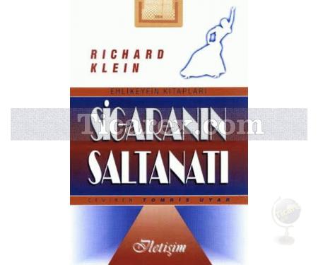 Sigaranın Saltanatı | Richard Klein - Resim 1