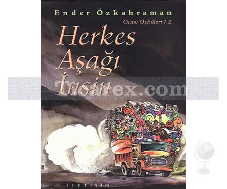 Herkes Aşağı İnsin/Orası Öyküleri 2 | Ender Özkahraman - Resim 1