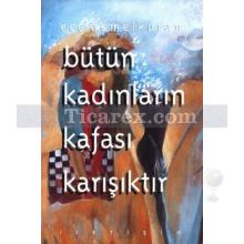 butun_kadinlarin_kafasi_karisiktir