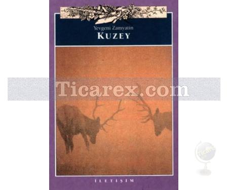 Kuzey | Yevgeni Zamyatin - Resim 1