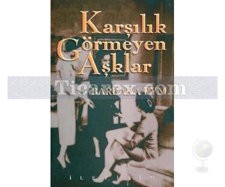 Karşılık Görmeyen Aşklar | Barbara Pym - Resim 1